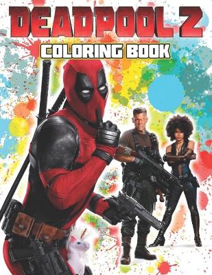 Book cover for DEADPOOL 2 Coloring Book