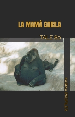 Book cover for La Mamá Gorila