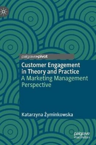 Cover of Customer Engagement in Theory and Practice