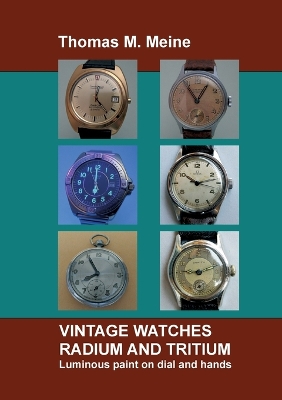 Book cover for Vintage Watches - Radium and Tritium