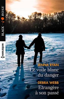 Book cover for Le Voile Blanc Du Danger - Etrangere a Son Passe