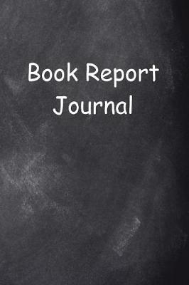 Cover of Book Report Journal Chalkboard Design