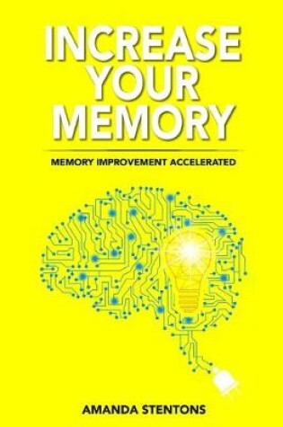 Cover of Increase Your Memory