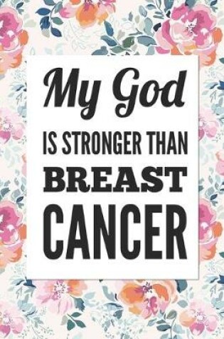 Cover of My God Is Stronger Than Breast Cancer