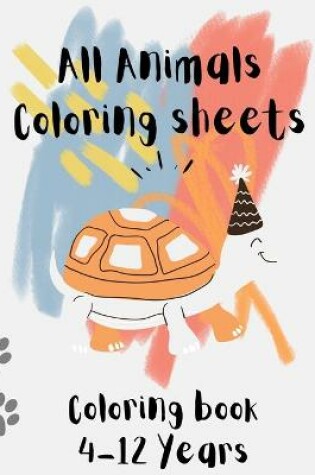 Cover of All Animals Coloring Sheets