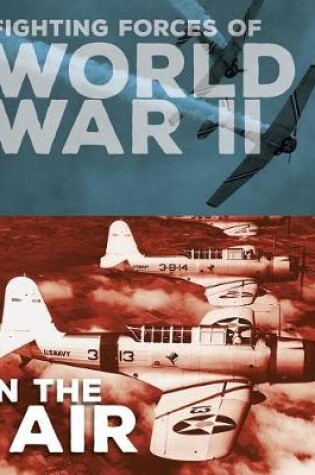 Cover of Fighting Forces of World War II in the Air