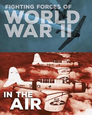 Cover of Fighting Forces of World War II in the Air