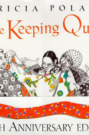 Cover of The Keeping Quilt Tenth Anniversary Edition