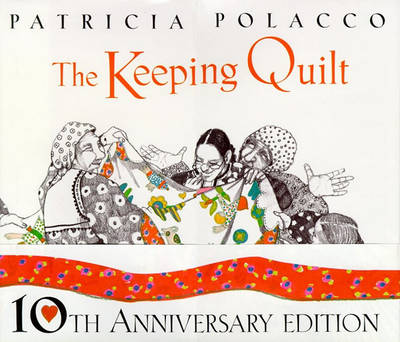 Book cover for The Keeping Quilt Tenth Anniversary Edition