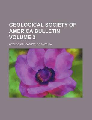 Book cover for Geological Society of America Bulletin Volume 2