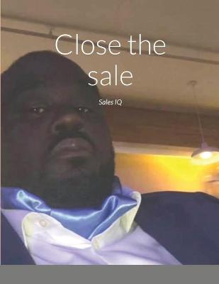 Book cover for Close the sale