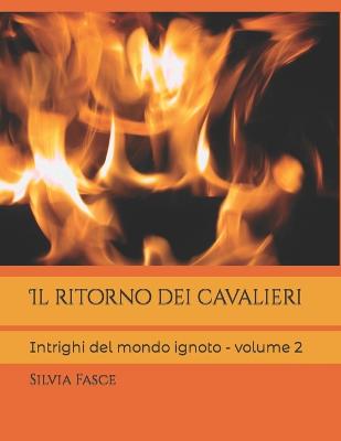 Book cover for Il ritorno dei cavalieri