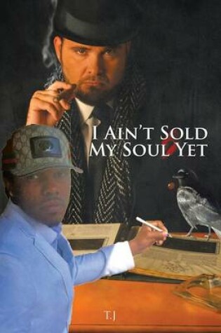 Cover of I Ain't Sold My Soul Yet