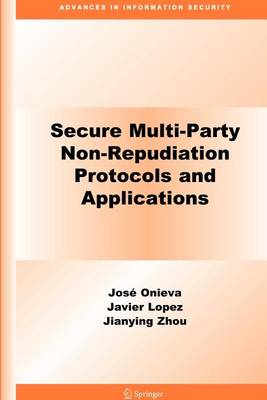 Cover of Secure Multi-Party Non-Repudiation Protocols and Applications