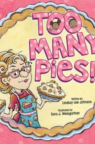 Cover of Too Many Pies!