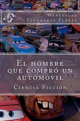 Book cover for El hombre que compro un automovil