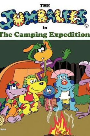 Cover of The Jumbalees in the Camping Expedition