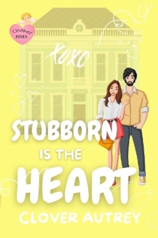 Cover of Stubborn is the Heart