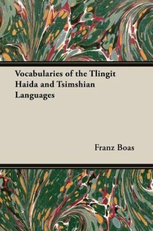 Cover of Vocabularies of the Tlingit Haida and Tsimshian Languages