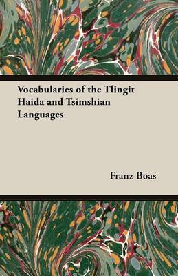 Book cover for Vocabularies of the Tlingit Haida and Tsimshian Languages