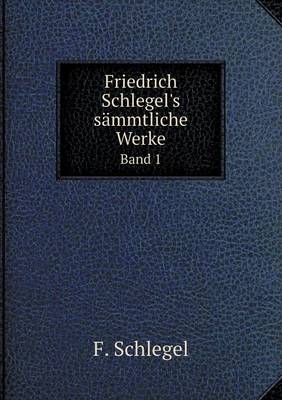 Book cover for Friedrich Schlegel's sämmtliche Werke Band 1