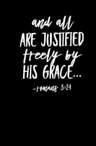 Cover of All Are Justified Freely By His Grace