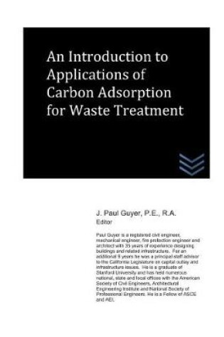 Cover of An Introduction to Applications of Carbon Adsorption for Waste Treatment