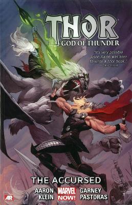 Book cover for Thor: God of Thunder Volume 3: The Accursed (Marvel Now)