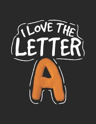 Book cover for I Love the Letter a