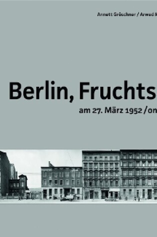 Cover of Berlin, Fruchtstraße am 27. März 1952