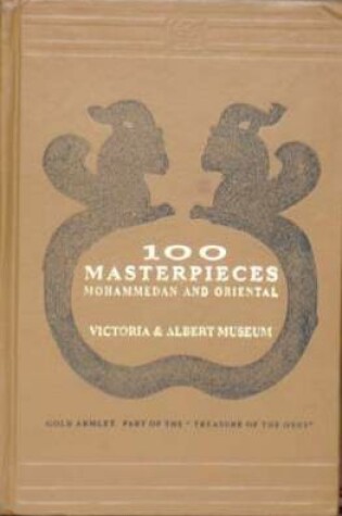 Cover of 100 Masterpieces Mohammadan and Oriental