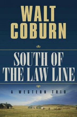 Cover of South of the Law Line