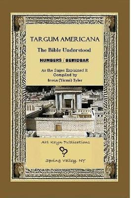 Book cover for Targum Americana The Bible Understood - BeMidbar / Numbers