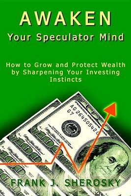 Book cover for Awaken Your Speculator Mind