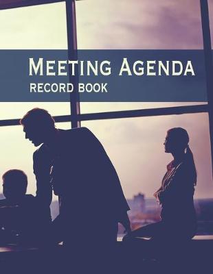 Book cover for Meeting Agenda Record Book