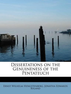 Book cover for Dissertations on the Genuineness of the Pentateuch