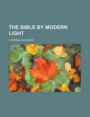 Book cover for The Bible by Modern Light