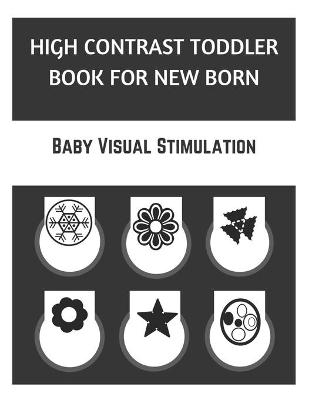 Book cover for High Contrast Toddler Book For New Born-Baby Visual Stimulation