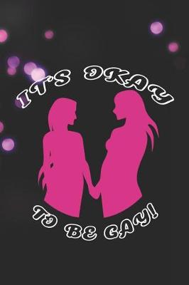Book cover for It's Okay To Be Gay!