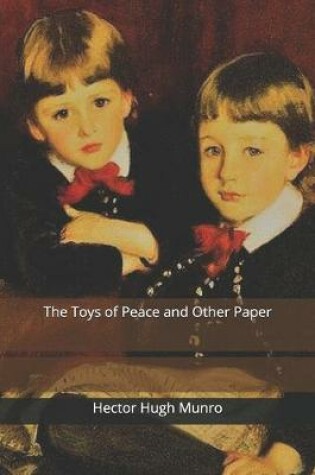Cover of The Toys of Peace and Other Paper