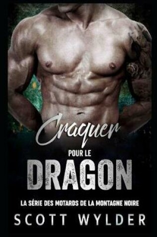 Cover of Craquer pour le Dragon