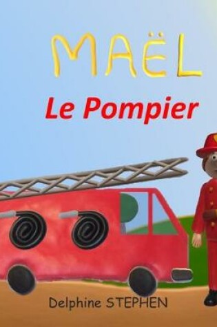 Cover of Maël le Pompier