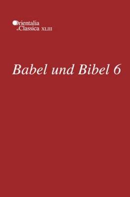 Book cover for Babel und Bibel 6