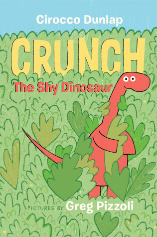 Cover of Crunch the Shy Dinosaur