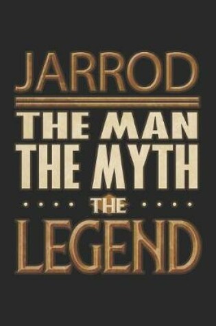 Cover of Jarrod The Man The Myth The Legend