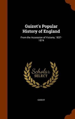 Book cover for Guizot's Popular History of England