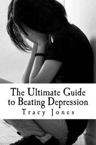 Cover of The Ultimate Guide to Beating Depression