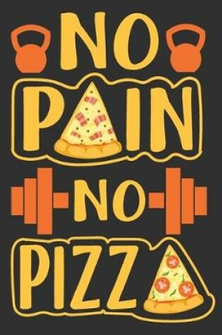 Cover of No Pain No Pizza