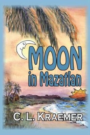 Cover of Moon in Mazatlan