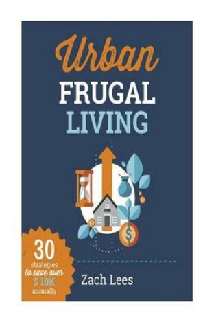 Cover of Urban Frugal Living